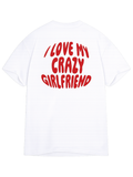 Crazy Girlfriend T-shirt